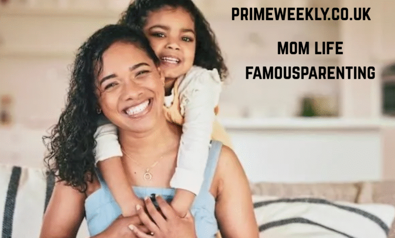 mom life famousparenting