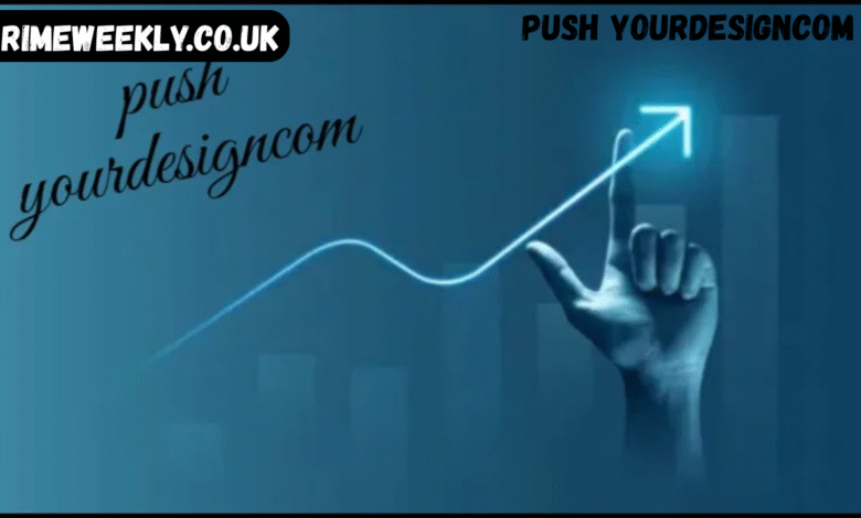 push yourdesigncom