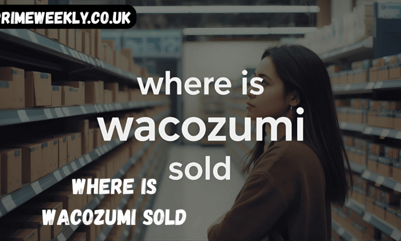 where is wacozumi sold